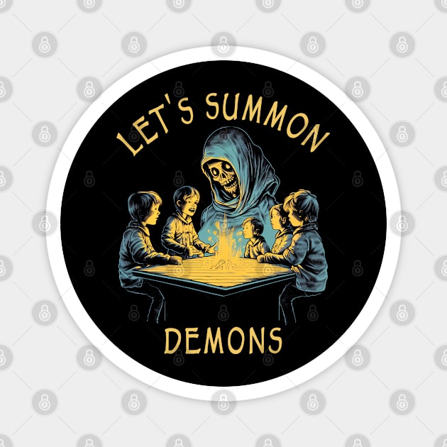 Let's Summon Demons Magnet by ShirtFace